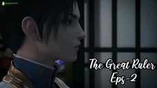 The Great Ruller Eps 2 | Sub Indo