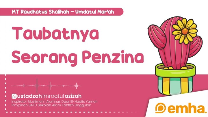 ⭕ TAUBATNYA SEORANG PENZINA | Serial Umdatul Mar'ah | Ustadzah Imroatul Azizah