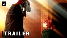 The Ancient Magus' Bride Season 2 - Official Trailer 3 | AnimeStan