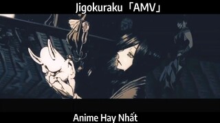 Jigokuraku「AMV」Hay Nhất