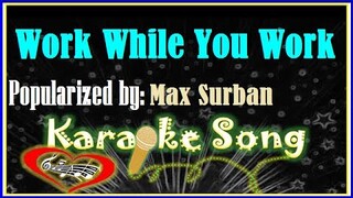 Work While You Work - Karaoke Version-Minus One- Karaoke Cover