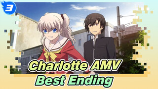 [Charlotte AMV] A Little Bit Pity, But the Best Ending_3