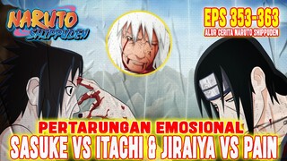 PART 5 - FULL SASUKE VS ITACHI & JIRAIYA VS PAIN❗ALUR CERITA NARUTO SHIPPUDEN EPISODE 353-363❗