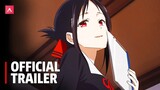 Kaguya Sama Love is War Season 3 - Official Trailer