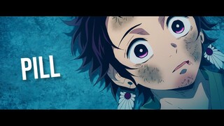 Kimetsu No Yaiba |AMV| - Pill 🔥