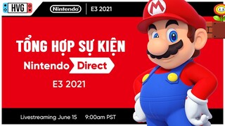 Tổng hợp sự kiện Nintendo Direct (E3 2021)