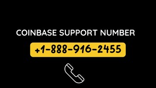 Coinbase Support +1-888⏕”916⏕”2455 ☘️Number Toll-Free