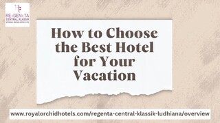 How to Choose the Best Hotel for Your Vacation