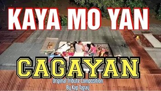 KAYA MO YAN CAGAYAN