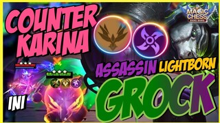 HYPER GROCK ASSASSIN LIGHTBORN UNSTOPPABLE ! COUNTER HYPER KARINA ! MAGIC CHESS NEW UPDATE