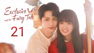 🇨🇳 Exclusive Fairytale (2023) Episode 21 (Eng Sub)