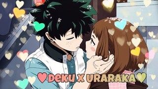 💖🌿Deku x Uraraka🌿💖- [AMV]