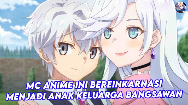 mc bereinkarnasi menjadi anak keluarga bangsawan