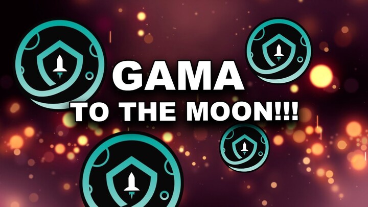 GAMA TO THE MOON!!!