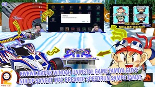 #3 BAPAK WINDAH EMOSI UNINSTAL GAME TAMIYA GUYS WKWK, NIH OP PARAH MAX BREAKER SPEEDRUN SAMPE TAMAT