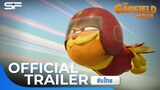 The Garfield Movie | Official Trailer ซับไทย