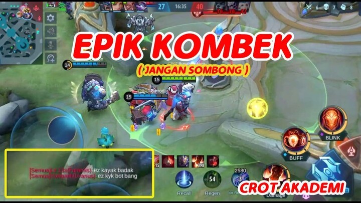 EPIC KOMBEK || JANGAN SOMBONG NANTI DI CROT || MOBILE LEGENDS  2