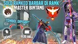 SOLO RANKED BARBAR DIRANK MASTER BINTANG?! KOK GINI MUSUHNYA?? FREE FIRE INDONESIA