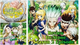 Review Anime Dr.Stone Season 2 Episode 1 Rencana Licik Gen