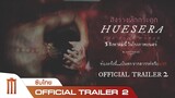 HUESERA: The Bone Woman | สิงร่างหักกระดูก - Official Trailer 2 [ซับไทย]