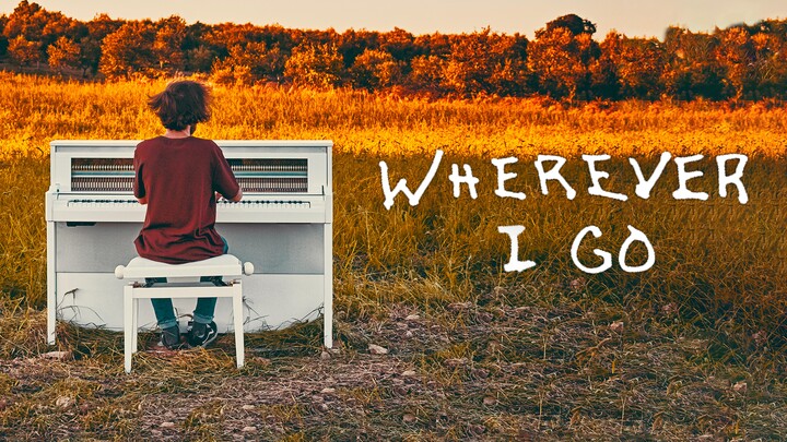 [Âm nhạc] Biểu diễn piano trên cánh đồng hoang "Wherever I Go"