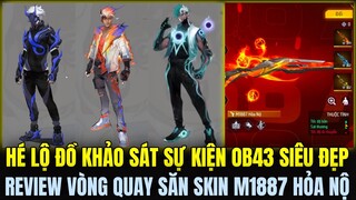 (Free Fire) Hé Lộ Đồ Mới Khảo Sát Sự Kiện OB43 Siêu Đẹp, Review Vòng Quay Săn Skin M1887 Hỏa Nộ