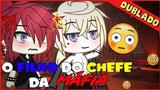 [DUBLADO] O Filho Do Chefe Da MÁFIA?! 😳 | Mini Filme | Yaoi 🏳️‍🌈| Gacha Club