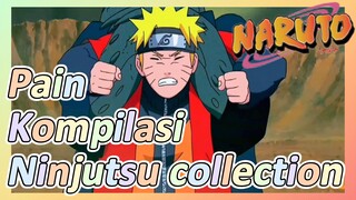 Pain Kompilasi Ninjutsu collection