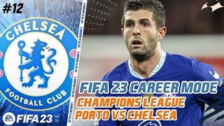 FIFA 23 Chelsea FC Career Mode | Menghadapi Porto Di Lanjutan Gruop Stage Liga Champions !!! #12