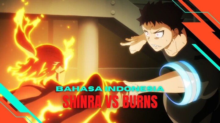 Shinra VS Burns Bahasa Indonesia | Fire Force