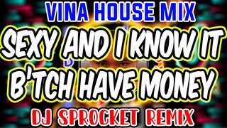 Sexy And I Know It Vs Have Money Vina Dubstep | Vol. 1 2021 | Dj Sprocket Tracks | No Copyright