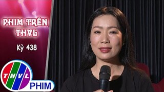 Phim Trên THVL - Kỳ 438: Gặp gỡ NSND TRỊNH KIM CHI | TÌNH YÊU BẤT TỬ