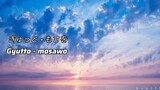 Gyutto - Mosawo | Lyrics video