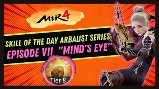 Mind's Eye (#7 Arbalist Skill of the Day) Mir4