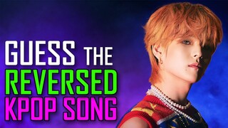 [KPOP GAME] CAN YOU GUESS THE REVERSED KPOP SONG