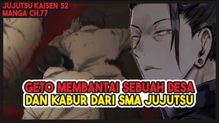 JJK S2 (77) | MEMBANTAI SEBUAH DESA!!! Geto Kabur dari SMA Jujutsu dan Dijatuhi HUKUMAN MATI!!