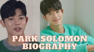 Park Solomon | All of Us are Dead | Lee Soo-hyuk | Biography