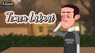 temen Laknat - Animasi Lucu