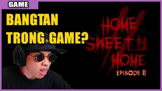 Hài Hước Bangtan Trong Game Ma Thái Lan | Channy Game Bựa Home Sweet Home 2