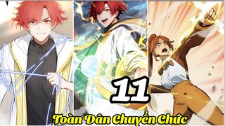 Toàn Dân Chuyển Chức* Tất Cả Kĩ Năng Của Ta* Đều Bị Cấm Chú* Trở Thành Vương Giả* Tập 2* Chap 11