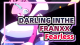 DARLING INTHE FRANXX| [ AMV ] - Fearless