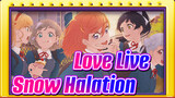 Snow Halation - Love Live! Tập lẻ AMV