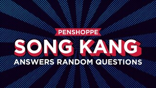 PENSHOPPE Random Questions with Song Kang!
