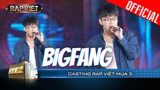 BigFang cực tự tin trên sân khấu, Long Nón Lá cá tính riêng thu hút ánh nhìn | Casting Rap Việt 2023