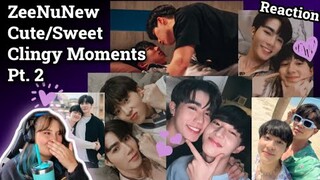 LOOKS LIKE THERE'S SOMETHING GOING ON! (ZeeNuNew Sweet & Clingy moments) - REACTION