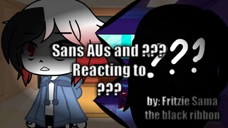 Sans AU and ??? React to ??? | overshaker au |