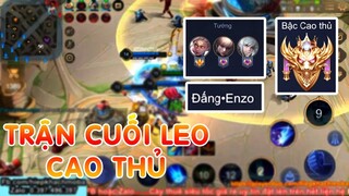 Game cuối lên Cao thủ bất ngờ khi Top Quillen VN bắt gặp Đấng Enzo VN trùm Top VN và cái kết