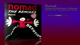 Nomad (1991) (I Wanna Give You) Devotion - The Remixes [12' Inch - 45 RPM - Maxi-Single, French Rlz]