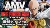 AMV One Punch Man - Seijaku no Apostle