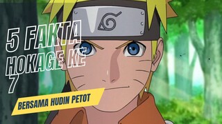 5 FAKTA TENTANG HOKAGE KE 7 NARUTO UZUMAKI BEST ACTION